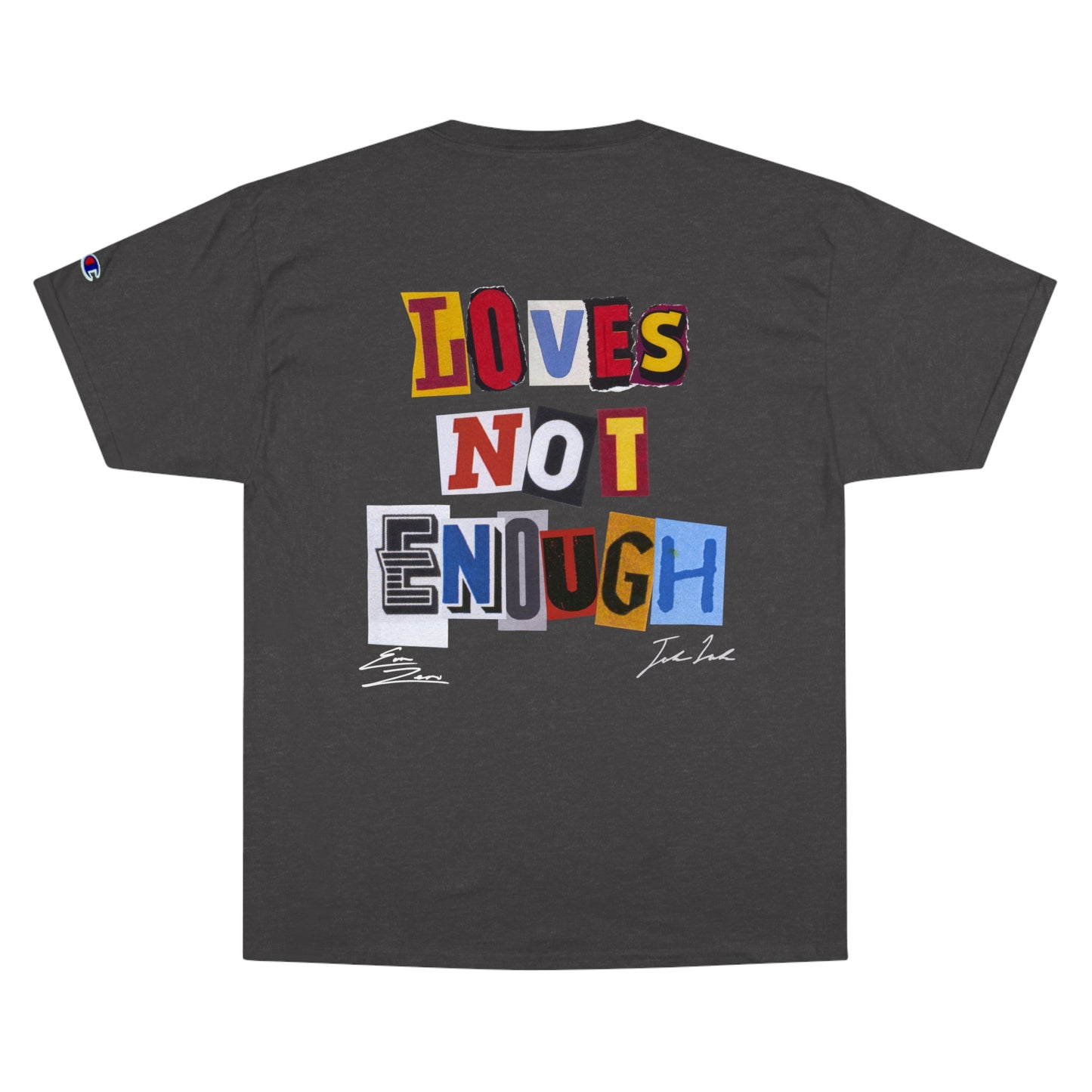 'Sorry I'm Bipoler' x Love's Not Enough Champion Tee