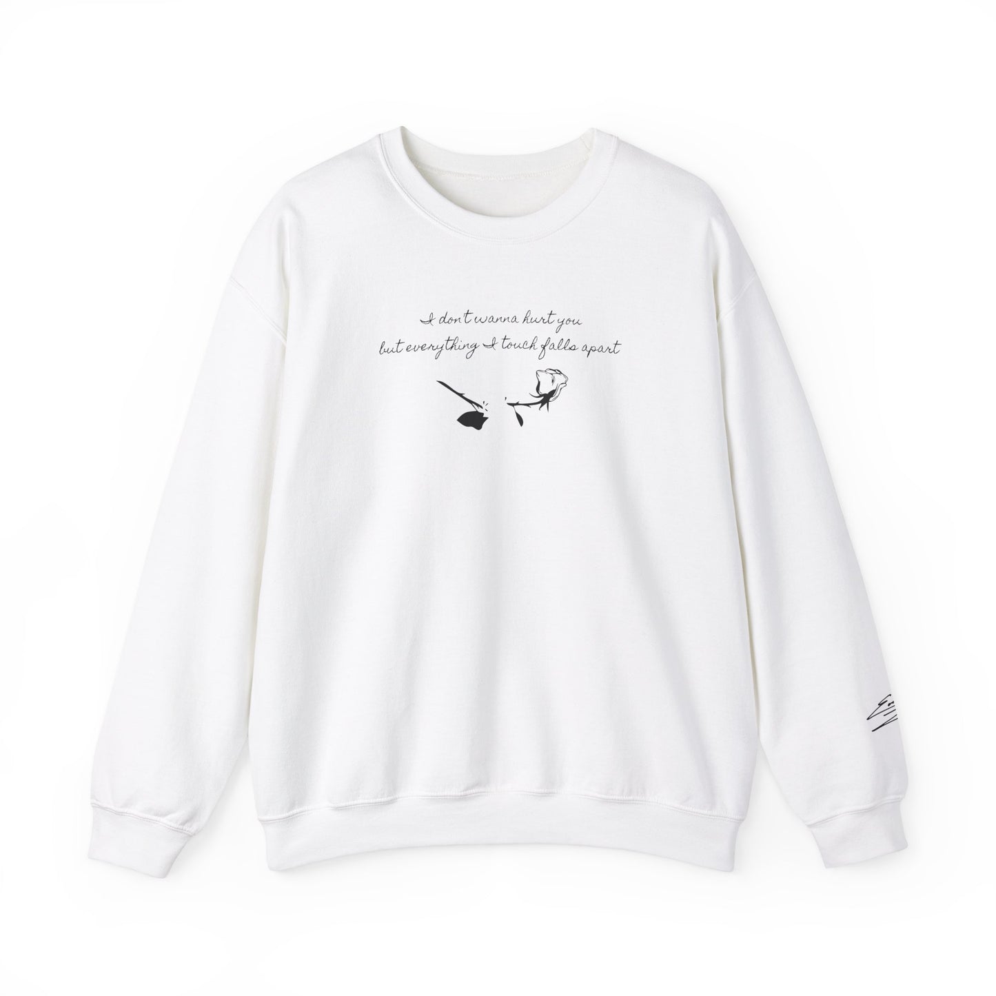 'I don't wanna hurt you' Crew Neck