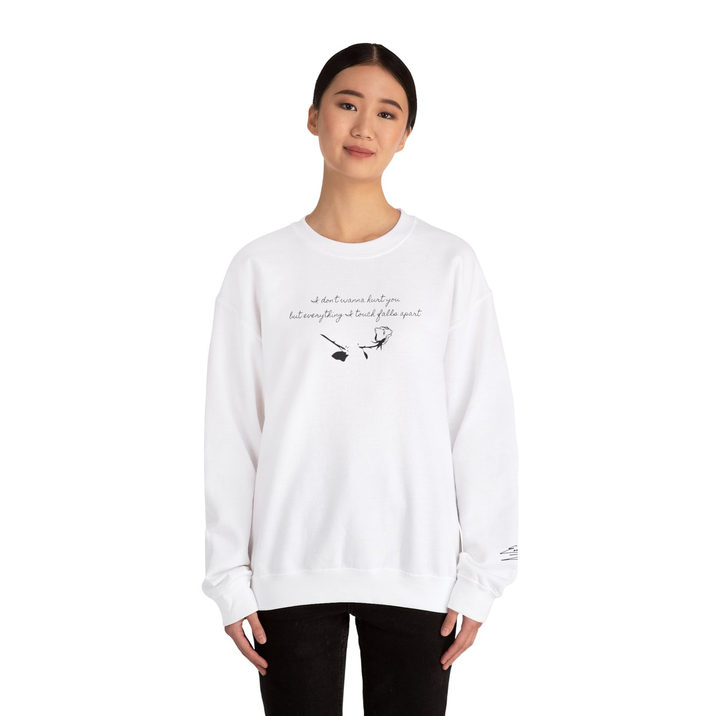 'I don't wanna hurt you' Crew Neck